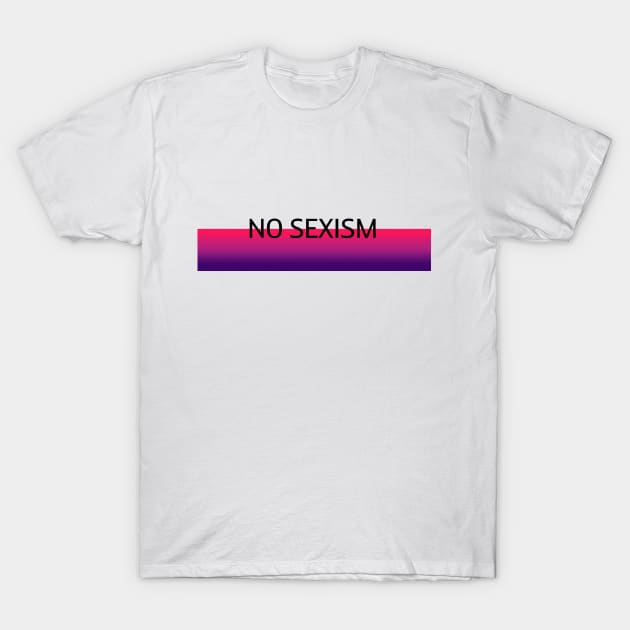 No Sexism T-Shirt by noneofthem